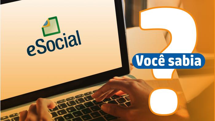 eSocial - Você sabia que