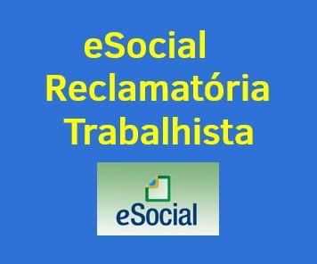 Reclamatória Trabalhista no eSocial - Período Reclamado anterior a 2008