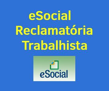 Reclamatória Trabalhista no eSocial - Período Reclamado anterior a 2008